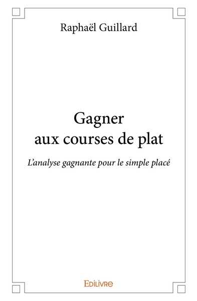Picture of Gagner aux courses de plat : L'analyse gagnante pour le simple placé