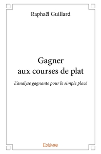 Picture of Gagner aux courses de plat : L'analyse gagnante pour le simple placé