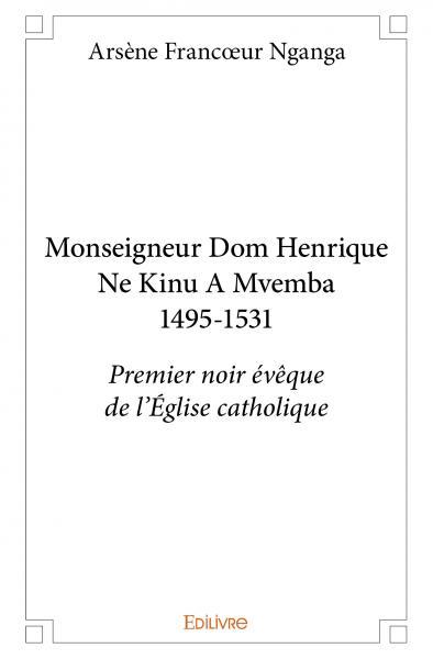 Picture of Monseigneur dom henrique ne kinu a mvemba 1495 1531