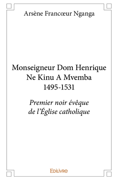 Picture of Monseigneur Dom Henrique Ne Kinu A Mvemba 1495-1531