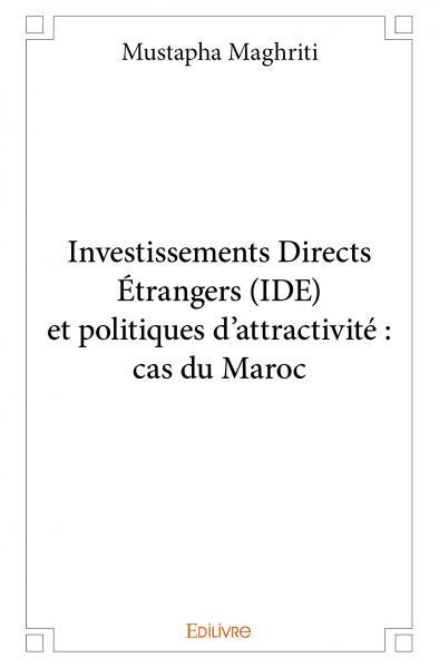 Image de Investissements directs étrangers (ide) et politiques d’attractivité : cas du maroc