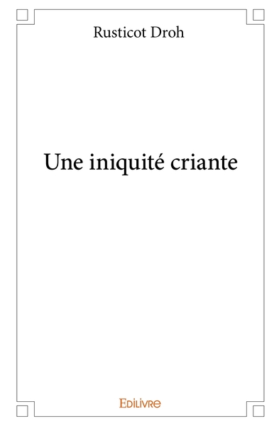 Picture of Une iniquité criante