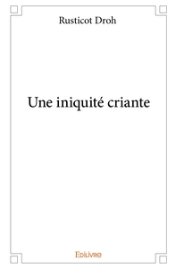 Picture of Une iniquité criante