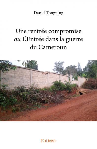 Picture of Une rentrée compromise ou l'entrée dans la guerre du cameroun