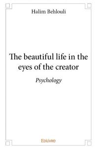 Image de The beautiful life in the eyes of the creator