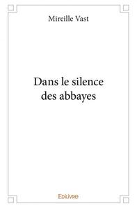 Image de Dans le silence des abbayes