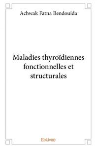 Image de Maladies thyroïdiennes fonctionnelles et structurales