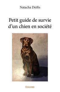 Picture of Petit guide de survie d'un chien en société
