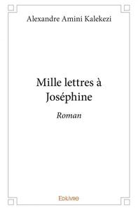 Image de Mille lettres à joséphine
