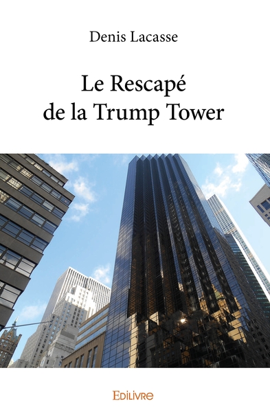 Picture of Le Rescapé de la Trump Tower