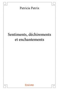 Image de Sentiments, déchirements et enchantements