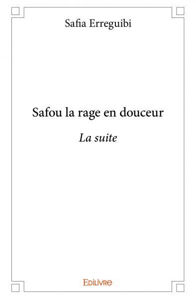 Image de Safou la rage en douceur - la suite
