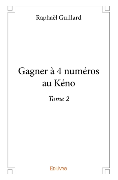 Picture of Gagner à 4 numéros au Kéno - Tome 2