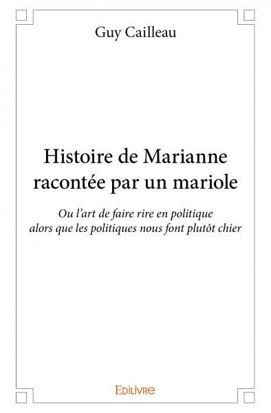 Picture of Histoire de marianne racontée par un mariole
