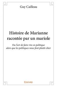 Picture of Histoire de marianne racontée par un mariole
