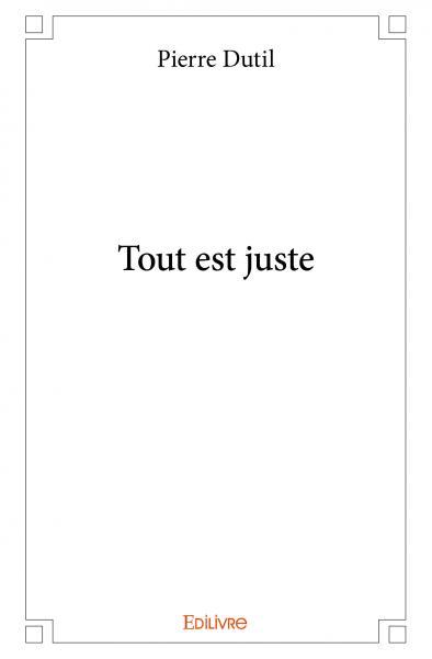 Picture of Tout est juste
