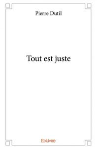 Picture of Tout est juste