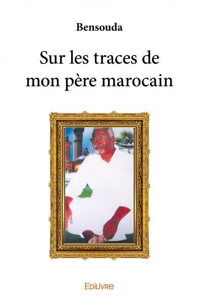 Picture of Sur les traces de mon père marocain