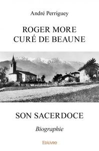 Image de Roger more, curé de beaune, son sacerdoce
