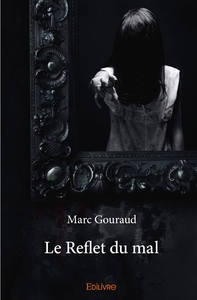 Picture of Le Reflet du mal