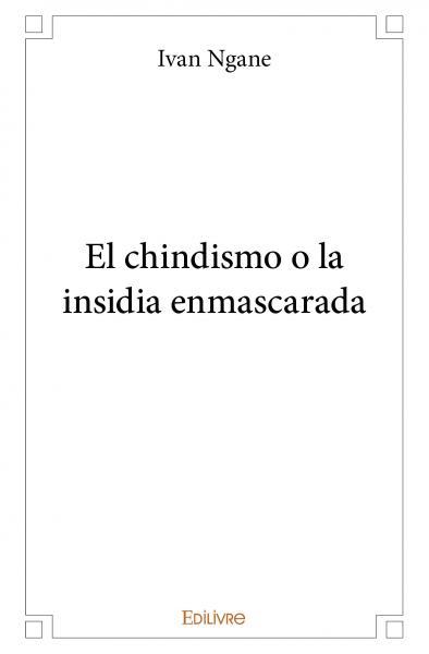 Image de El chindismo o la insidia enmascarada