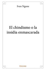 Image de El chindismo o la insidia enmascarada