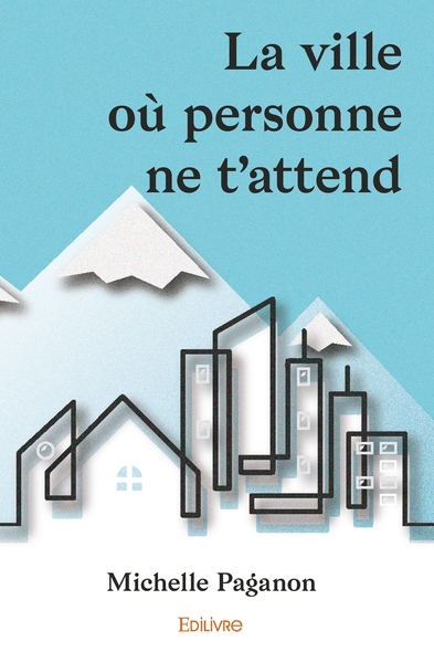 Image de La ville où personne ne t'attend