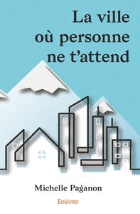 Image de La ville où personne ne t'attend