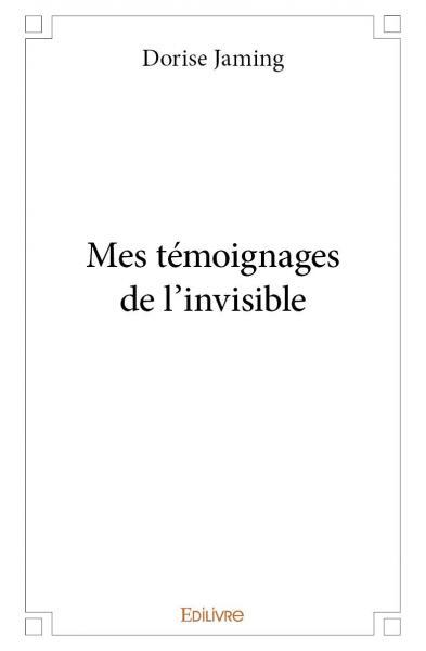 Picture of Mes témoignages de l'invisible