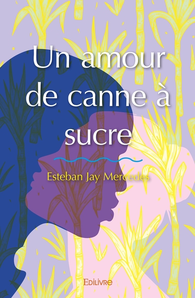 Picture of Un amour de canne à sucre