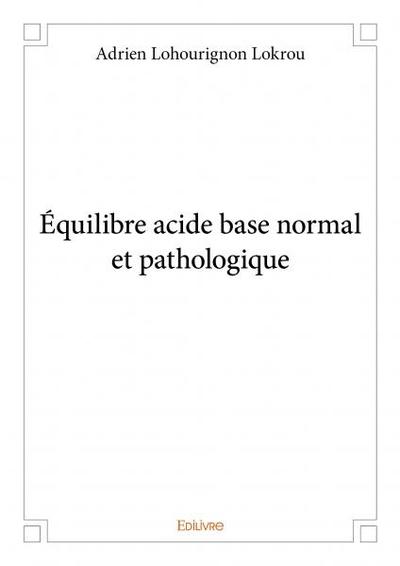 Image de équilibre acide base normal et pathologique