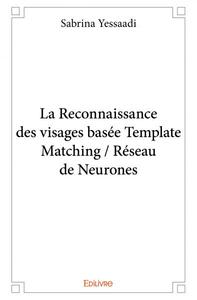 Image de La reconnaissance des visages basée template matching / réseau de neurones