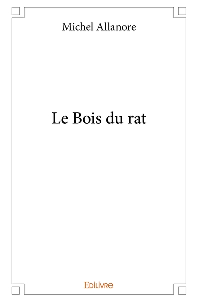 Picture of Le Bois du rat