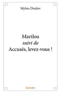 Image de Marilou suivi de accusés, levez vous !