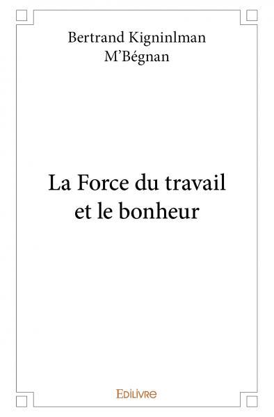 Picture of La force du travail et le bonheur