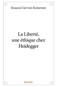 Image de La liberté, une éthique chez heidegger