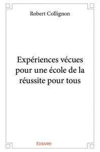 Picture of Expériences vécues pour une école de la réussite pour tous