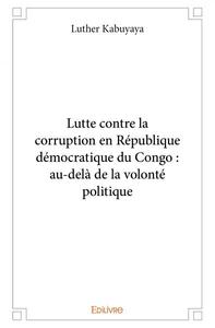 Image de Lutte contre la corruption en république démocratique du congo : au delà de la volonté politique