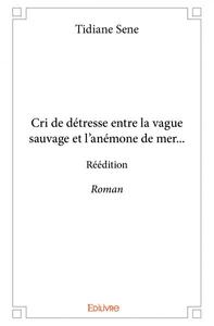 Picture of Cri de détresse entre la vague sauvage et l'anémone de mer... - réédition