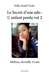 Picture of Le Secret d'une ado, l'enfant perdu - Tome 2