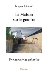 Image de La Maison sur le gouffre