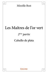 Picture of Les maîtres de l'or vert – 2ème partie
