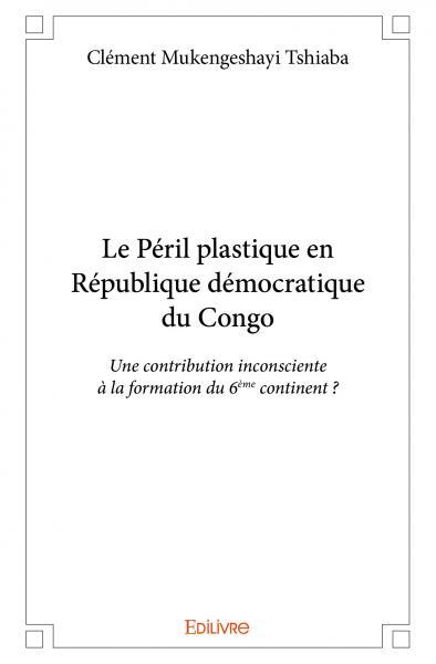 Picture of Le péril plastique en république démocratique du congo