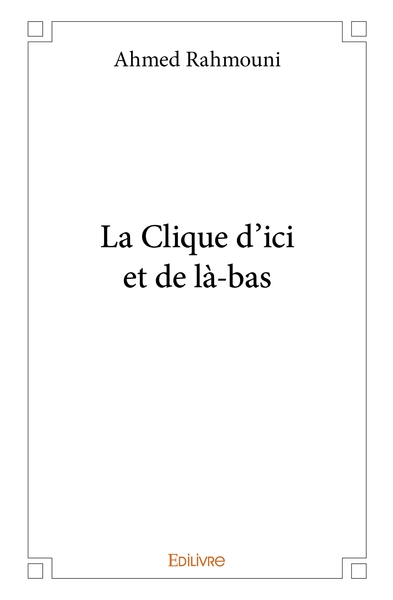 Image de La Clique d'ici et de là-bas