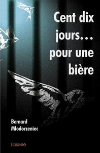 Picture of Cent dix jours… pour une bière