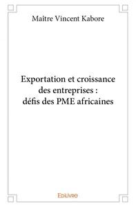 Image de Exportation et croissance des entreprises : défis des pme africaines