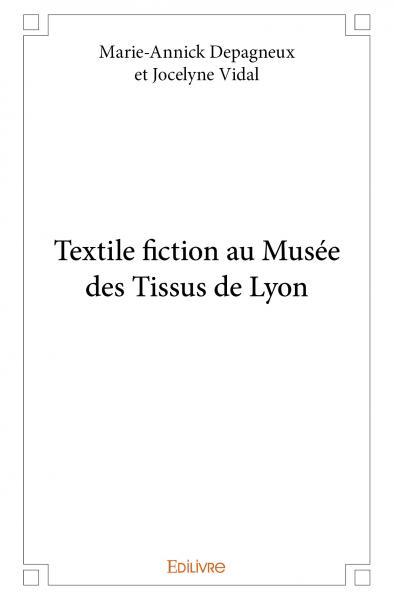 Picture of Textile fiction au musée des tissus de lyon