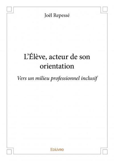 Image de L'élève, acteur de son orientation