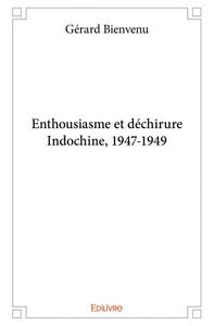 Picture of Enthousiasme et déchirureindochine, 1947 1949