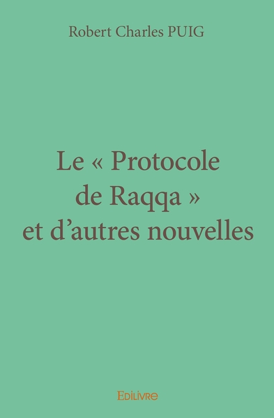 Picture of Le " Protocole de Raqqa " et d'autres nouvelles